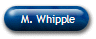 M. Whipple